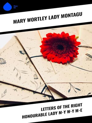cover image of Letters of the Right Honourable Lady M—y W—y M—e